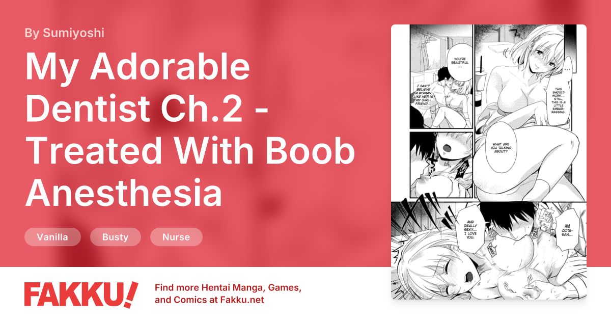 My Adorable Dentist Ch.2 - Treated With Boob Anesthesia Hentai by Sumiyoshi - FAKKU
