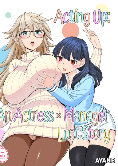 Acting Up: An Actress x Manager Lust Story