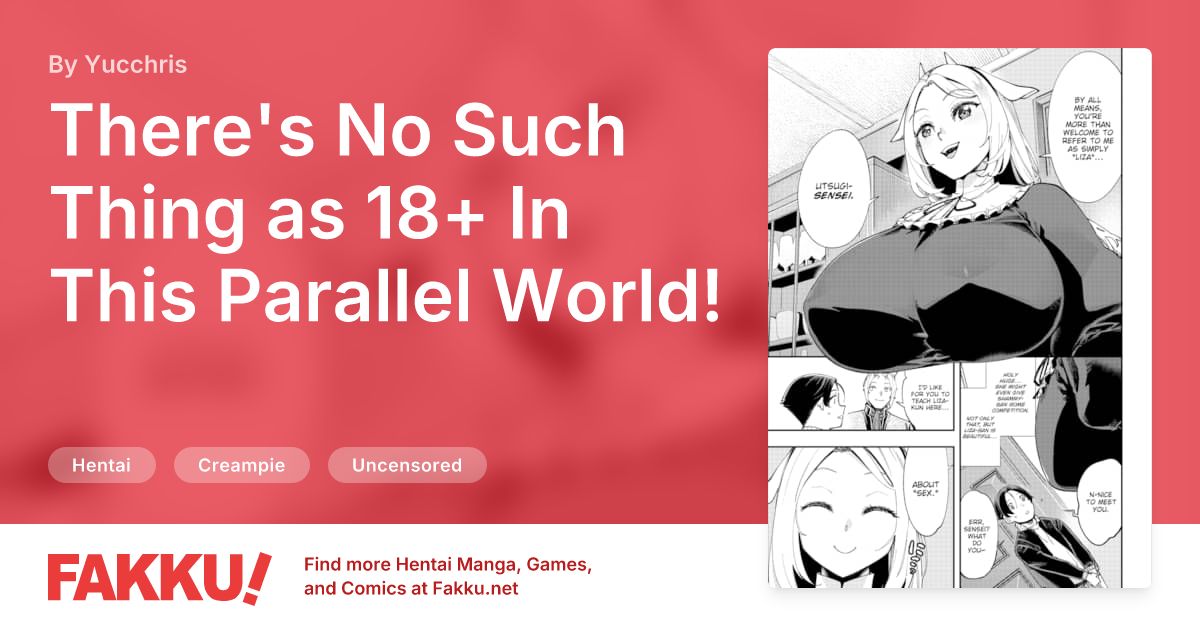There's No Such Thing as 18+ In This Parallel World! #30 Hentai by Yucchris - FAKKU