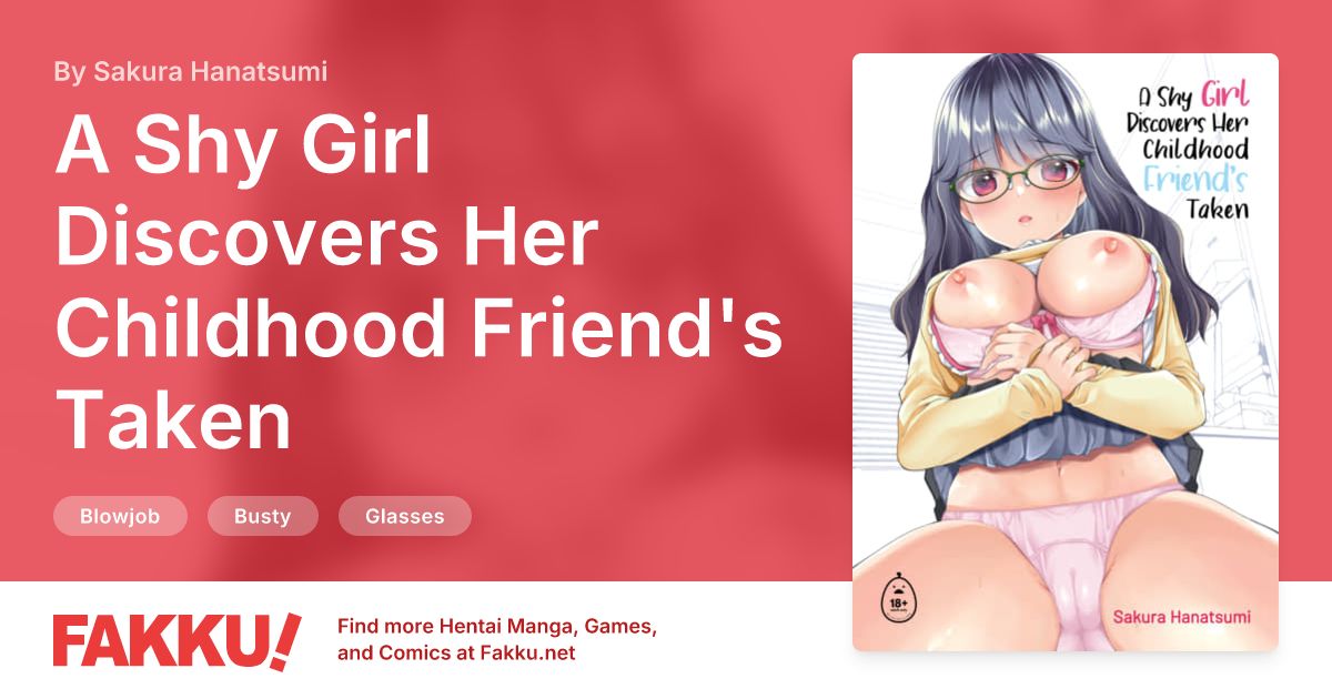 A Shy Girl Discovers Her Childhood Friend's Taken Hentai by Sakura Hanatsumi - FAKKU