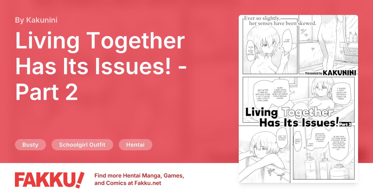 Living Together Has Its Issues! - Part 2 Hentai by Kakunini - FAKKU