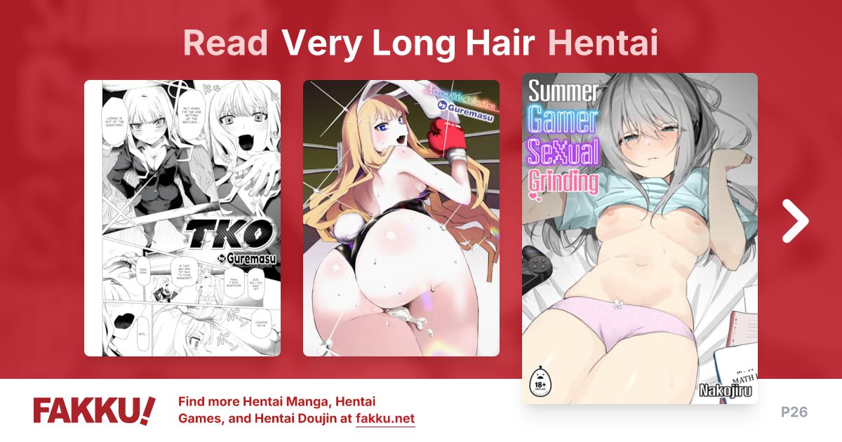 Read and download free Very Long Hair hentai manga and doujin on FAKKU! Featuring popular hentai like But I'm Really Lazy and It's Next Door!.