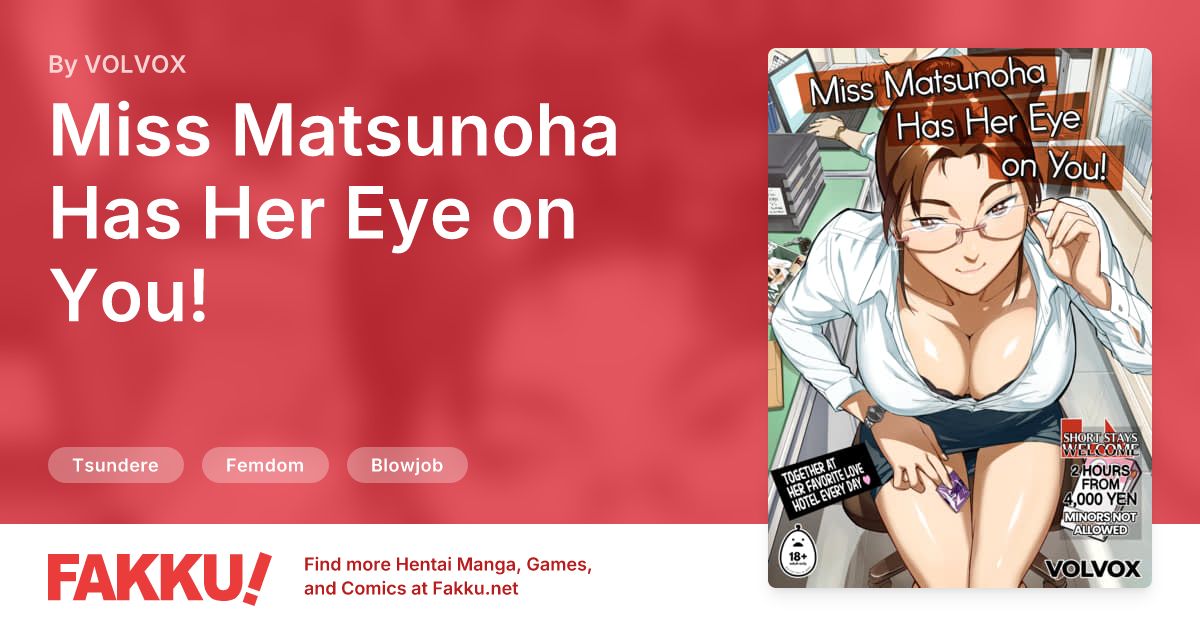 Miss Matsunoha Has Her Eye on You! Hentai by VOLVOX - FAKKU
