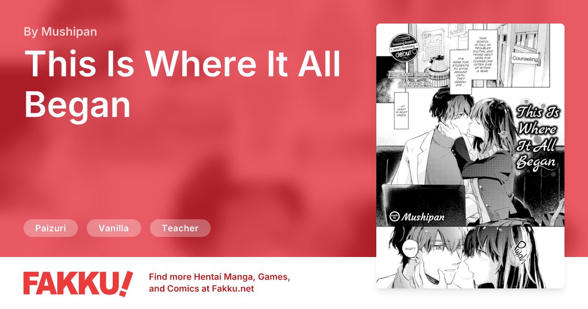 This Is Where It All Began Hentai by Mushipan - FAKKU