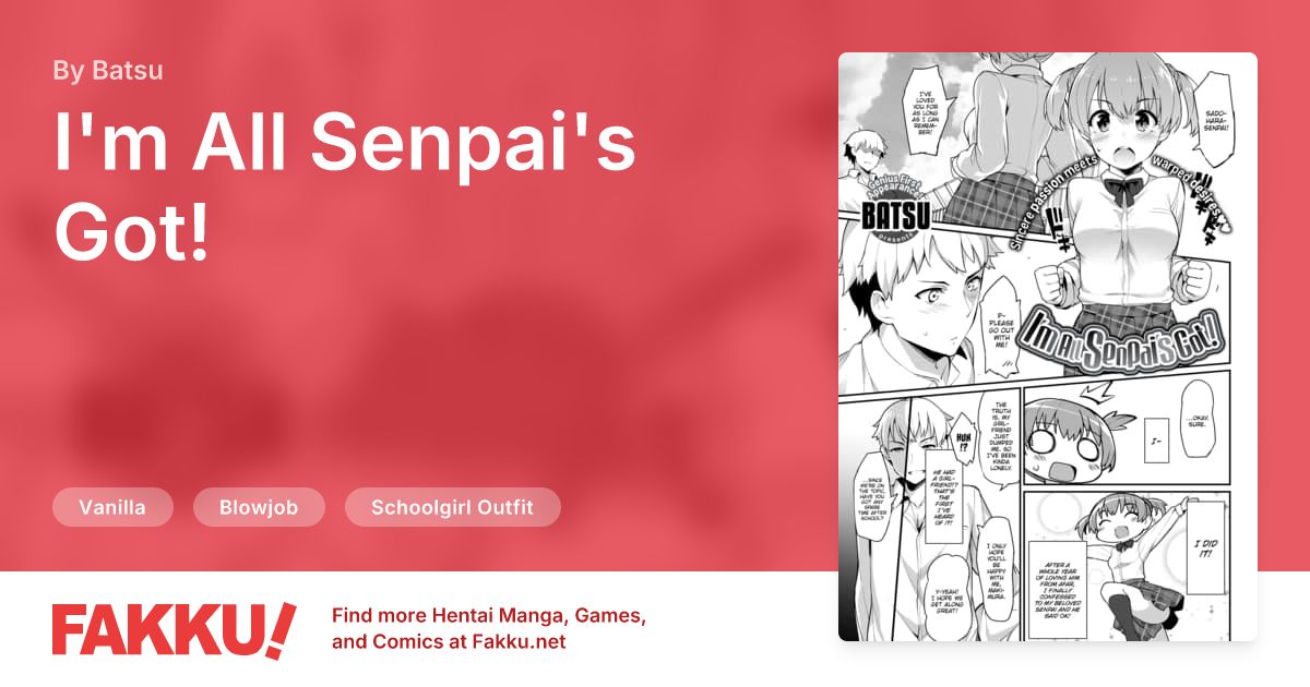 I'm All Senpai's Got! Hentai by Batsu - FAKKU