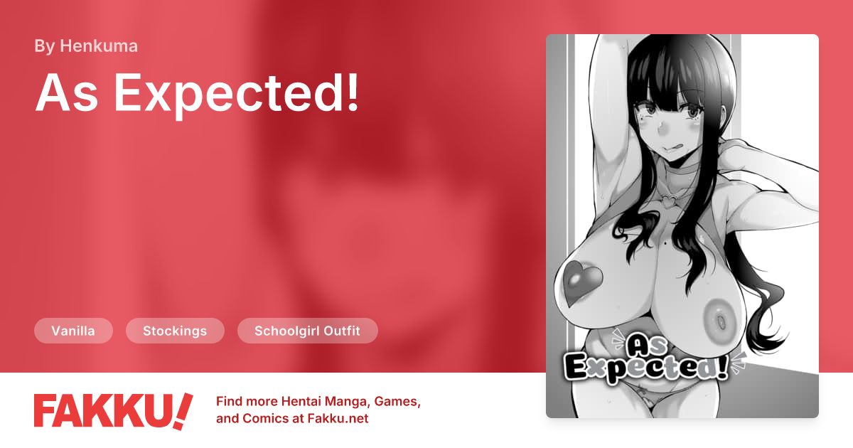 As Expected! Hentai by Henkuma - FAKKU