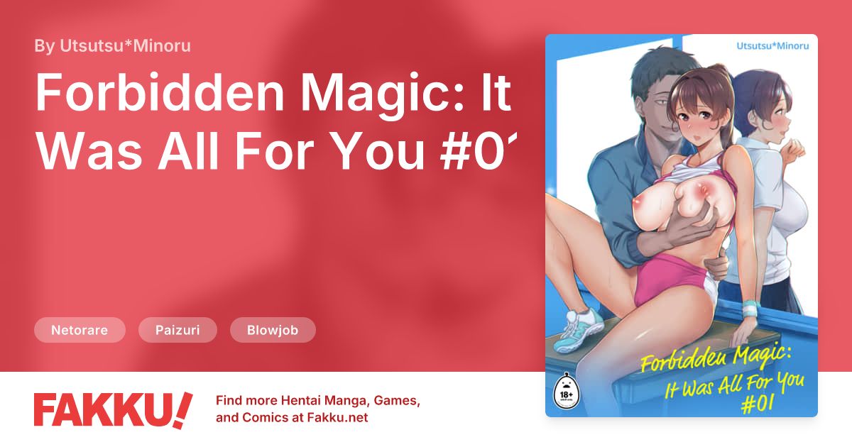 Forbidden Magic: It Was All For You #01 Hentai by Utsutsu*Minoru - FAKKU