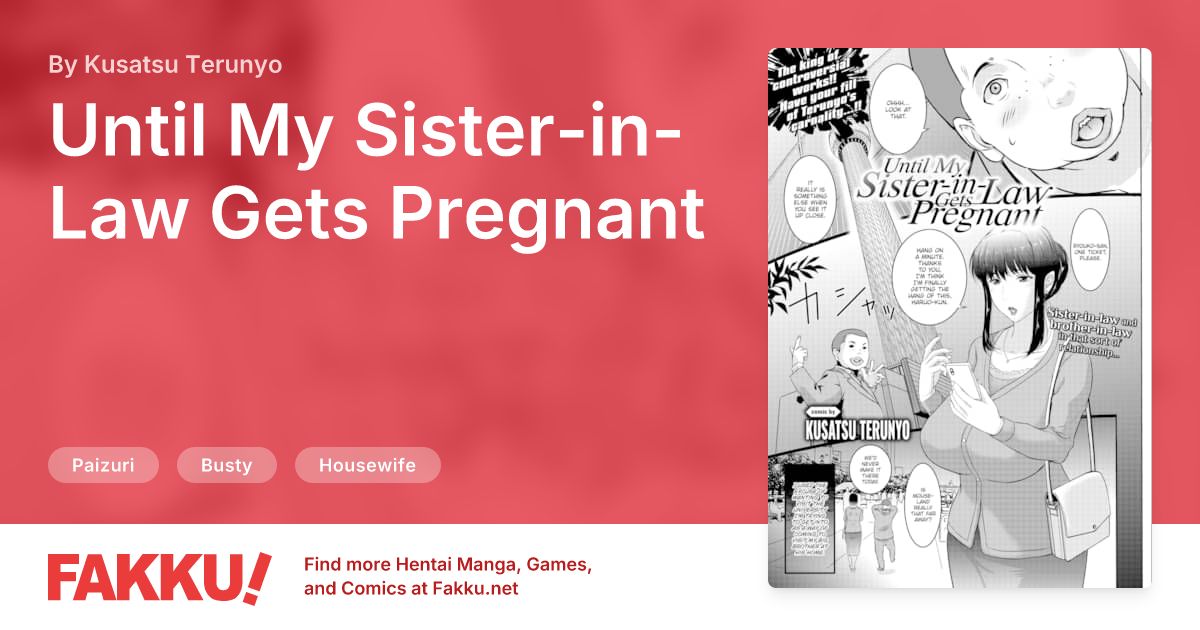 Until My Sister-in-Law Gets Pregnant Hentai by Kusatsu Terunyo - FAKKU