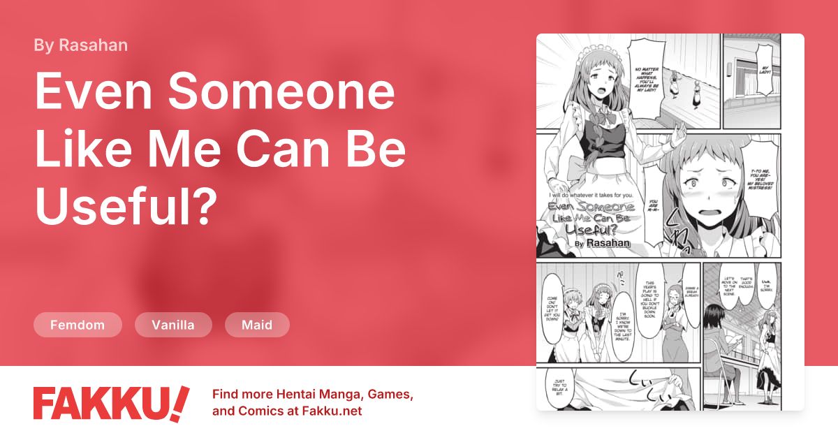 Even Someone Like Me Can Be Useful? Hentai by Rasahan - FAKKU