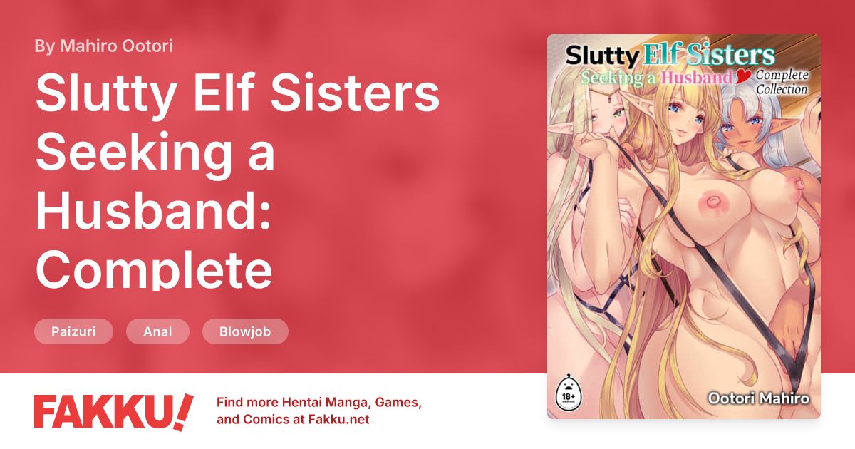 Slutty Elf Sisters Seeking a Husband: Complete Collection Hentai by Mahiro Ootori - FAKKU