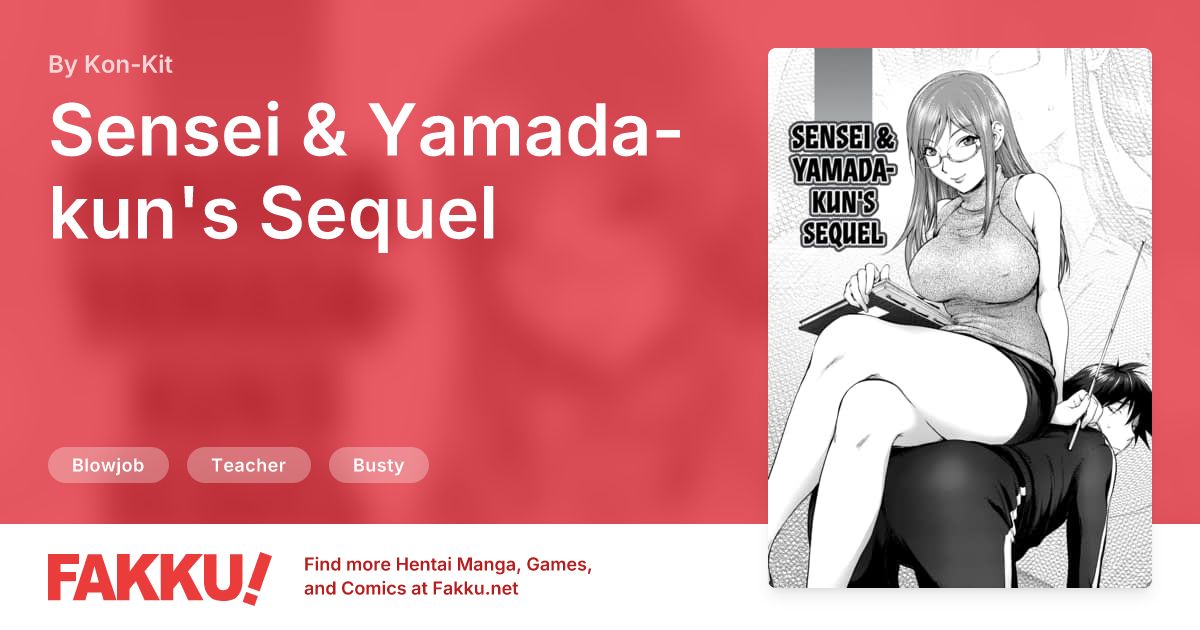 Sensei & Yamada-kun's Sequel Hentai by Kon-Kit - FAKKU