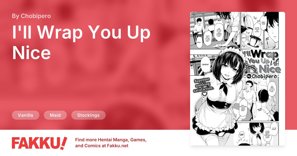 I'll Wrap You Up Nice Hentai by Chobipero - FAKKU