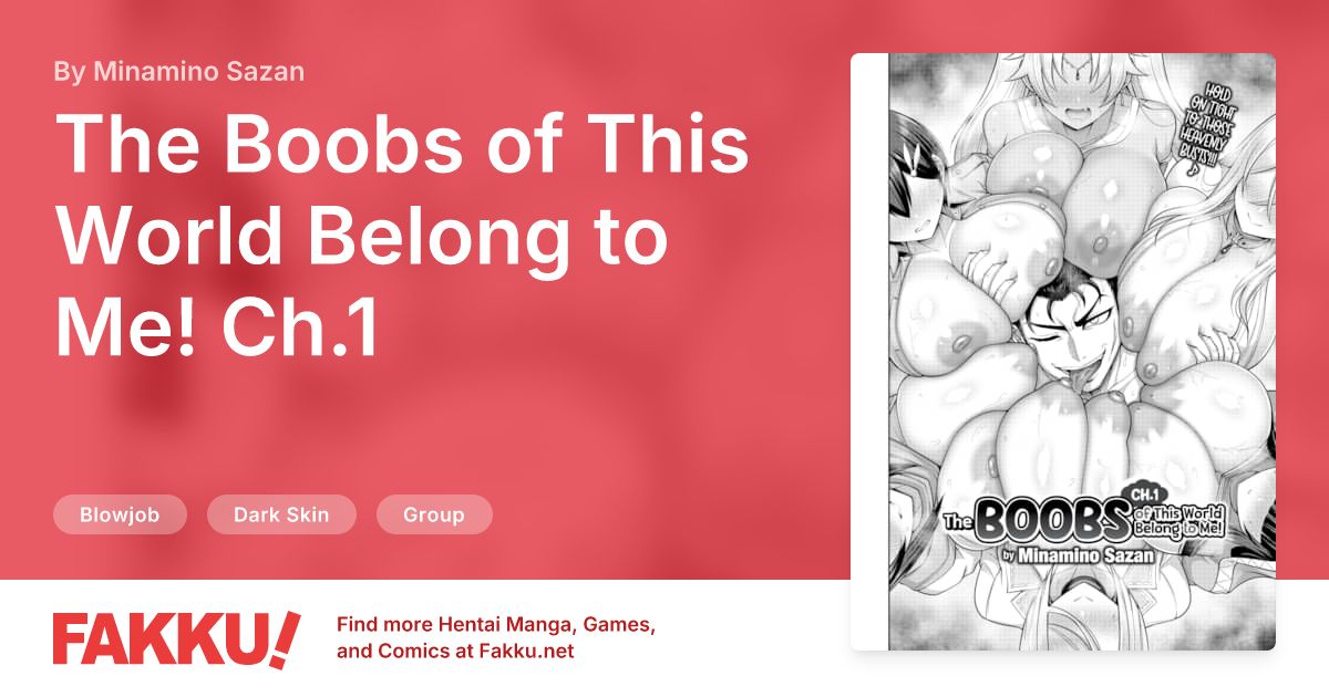 The Boobs of This World Belong to Me! Ch.1 Hentai by Minamino Sazan - FAKKU