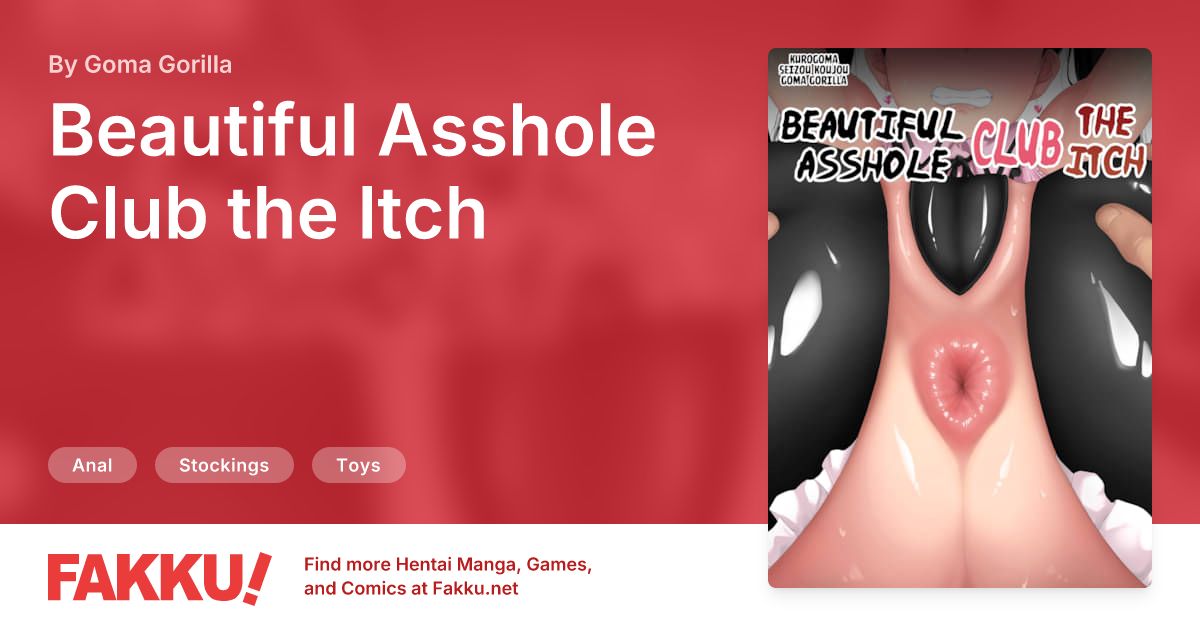 Beautiful Asshole Club the Itch Hentai by Goma Gorilla - FAKKU