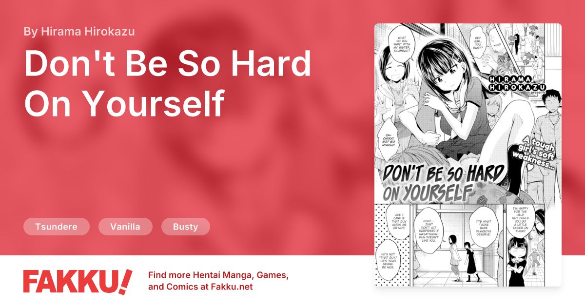 Don't Be So Hard On Yourself Hentai by Hirama Hirokazu - FAKKU