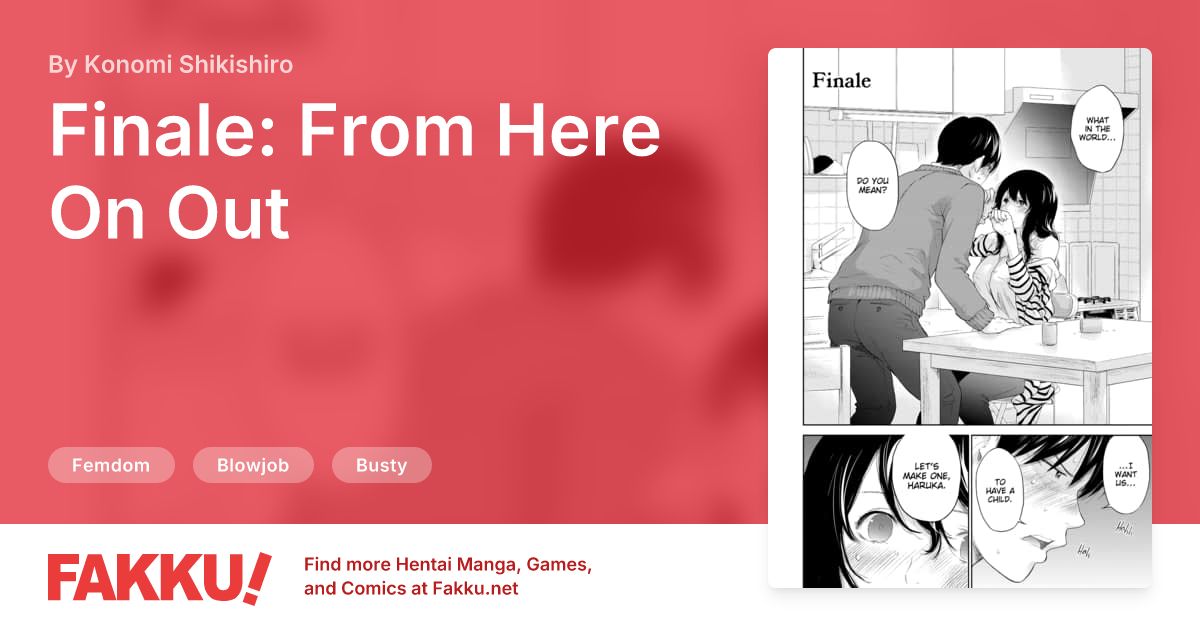 Finale: From Here On Out Hentai by Konomi Shikishiro - FAKKU