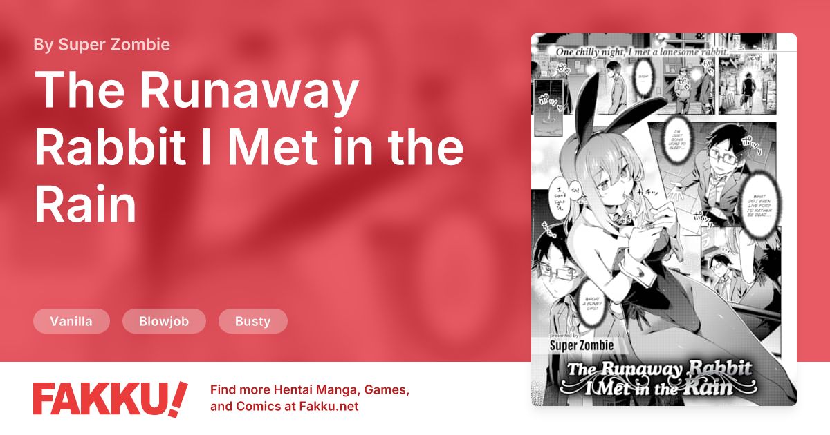 The Runaway Rabbit I Met in the Rain Hentai by Super Zombie - FAKKU