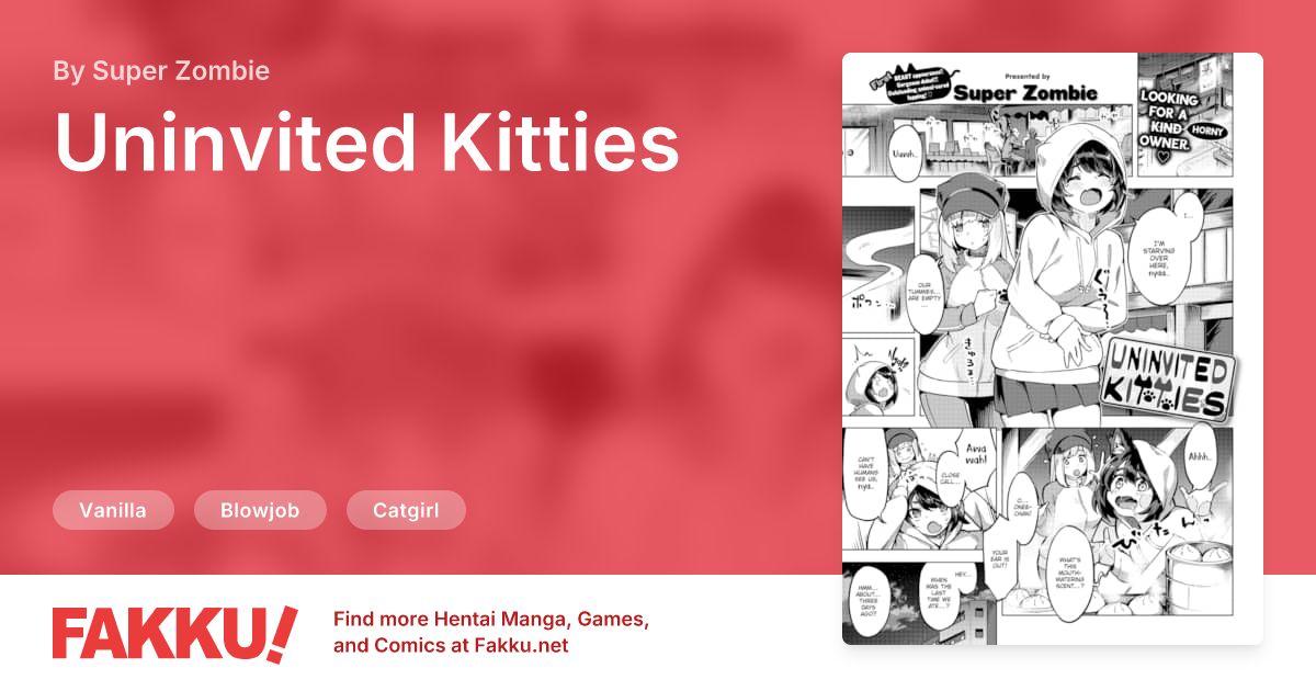 Uninvited Kitties Hentai by Super Zombie - FAKKU